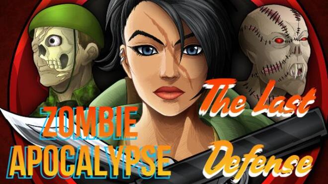 تحميل لعبة Zombie Apocalypse – The Last Defense مجانا