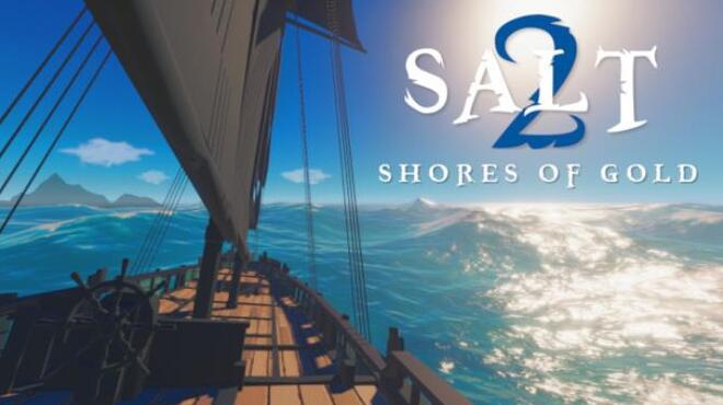 تحميل لعبة Salt 2: Shores of Gold (v2023.1.9) مجانا