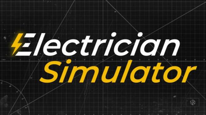 تحميل لعبة Electrician Simulator (v19.02.2023) مجانا