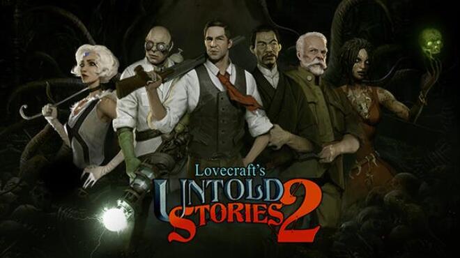 تحميل لعبة Lovecraft’s Untold Stories 2 (v0.9.049b) مجانا