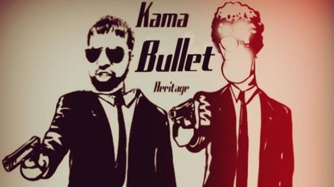 تحميل لعبة Kama Bullet Heritage مجانا