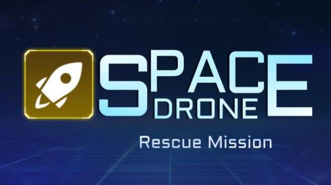تحميل لعبة Space Drone: Rescue Mission مجانا