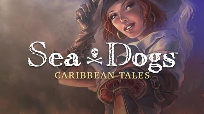 تحميل لعبة Sea Dogs: Caribbean Tales مجانا