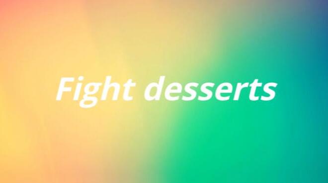تحميل لعبة Fight desserts مجانا
