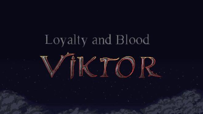 تحميل لعبة Loyalty and Blood: Viktor Origins مجانا