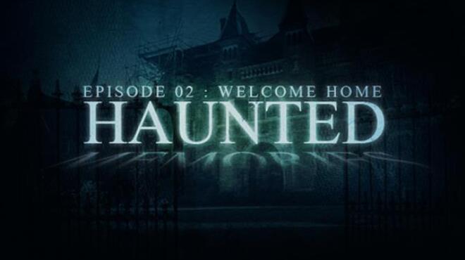 تحميل لعبة Haunted Memories Ep02: Welcome Home مجانا