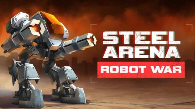 تحميل لعبة Steel Arena: Robot War مجانا
