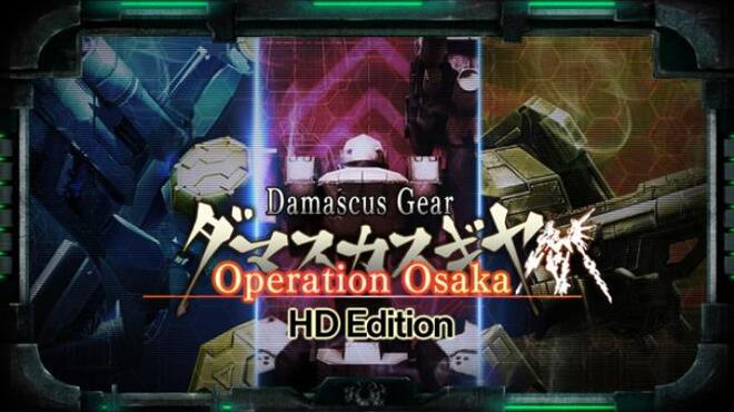 تحميل لعبة Damascus Gear Operation Osaka HD Edition مجانا