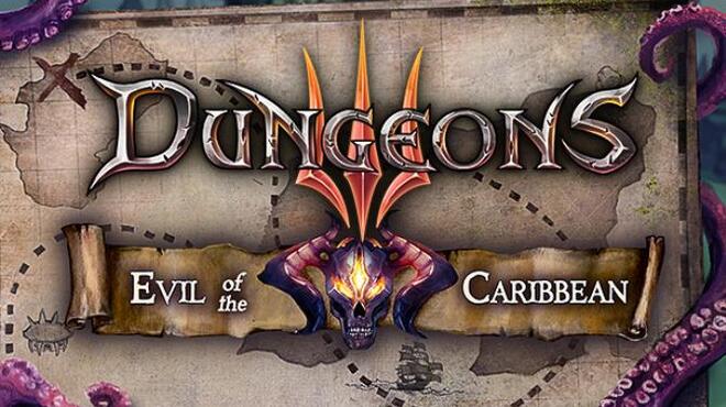 تحميل لعبة Dungeons 3 Evil of the Caribbean مجانا