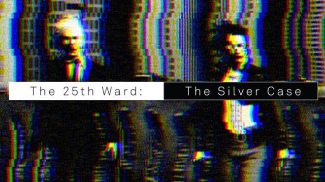 تحميل لعبة The 25th Ward: The Silver Case مجانا