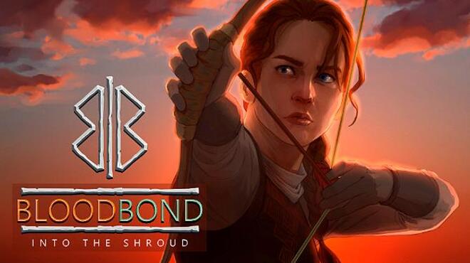 تحميل لعبة Blood Bond – Into the Shroud (v5.0) مجانا
