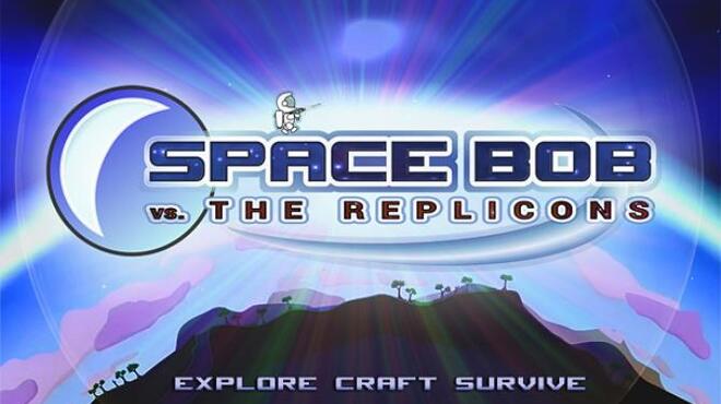 تحميل لعبة Space Bob vs. The Replicons (v1.31) مجانا