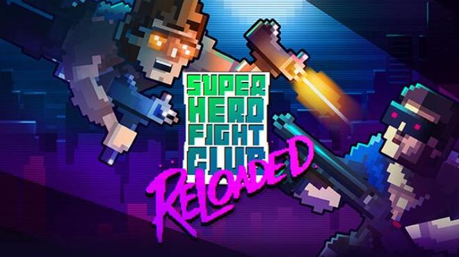 تحميل لعبة Super Hero Fight Club: Reloaded مجانا