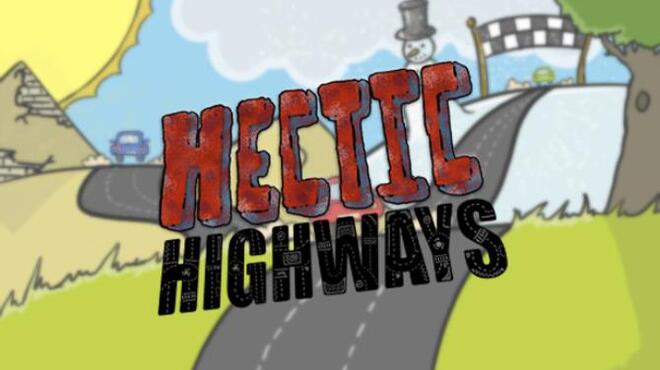 تحميل لعبة Hectic Highways مجانا