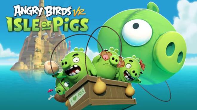 تحميل لعبة Angry Birds VR: Isle of Pigs مجانا