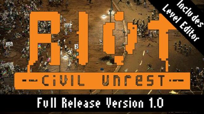 تحميل لعبة RIOT: Civil Unrest مجانا