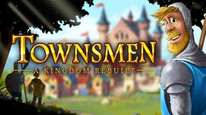 تحميل لعبة Townsmen – A Kingdom Rebuilt (v2.2.8) مجانا