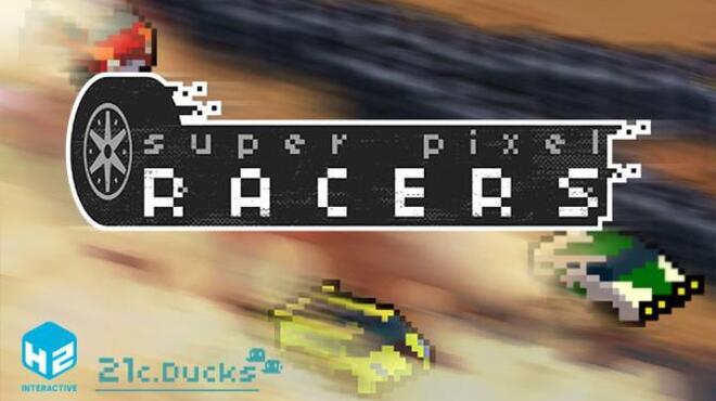 تحميل لعبة Super Pixel Racers مجانا