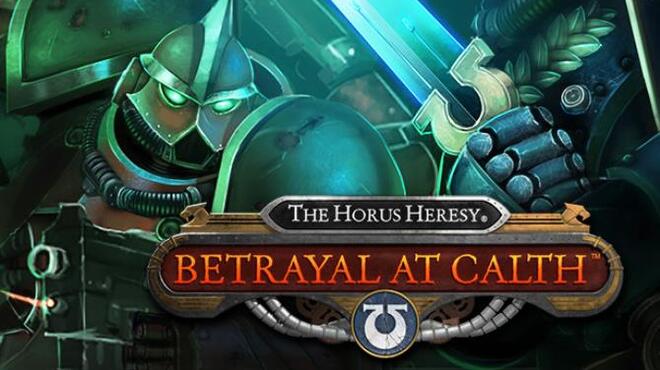 تحميل لعبة The Horus Heresy: Betrayal at Calth مجانا