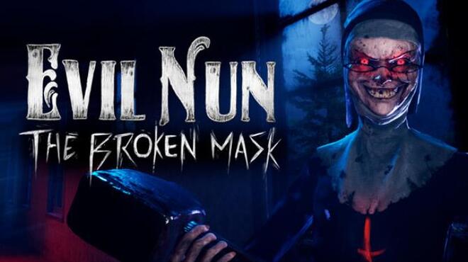 تحميل لعبة Evil Nun: The Broken Mask (v07.02.2023) مجانا