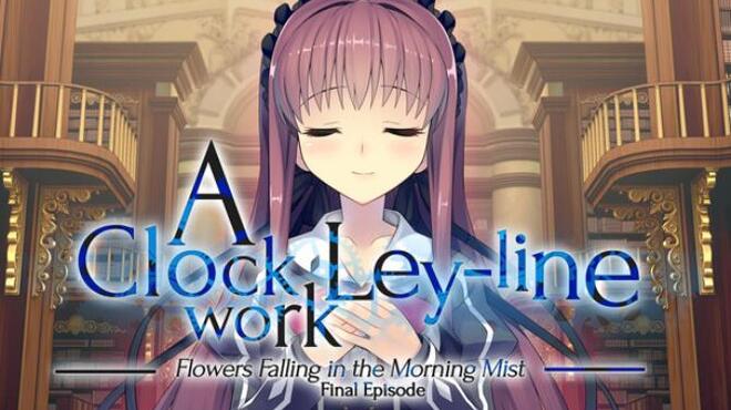 تحميل لعبة A Clockwork Ley-Line: Flowers Falling in the Morning Mist مجانا