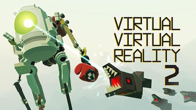 تحميل لعبة Virtual Virtual Reality 2 مجانا