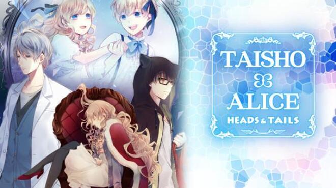 تحميل لعبة TAISHO x ALICE: HEADS & TAILS مجانا
