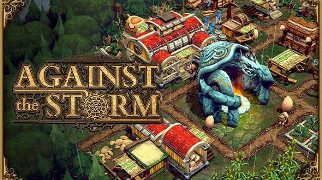 تحميل لعبة Against the Storm (v0.49.3E) مجانا