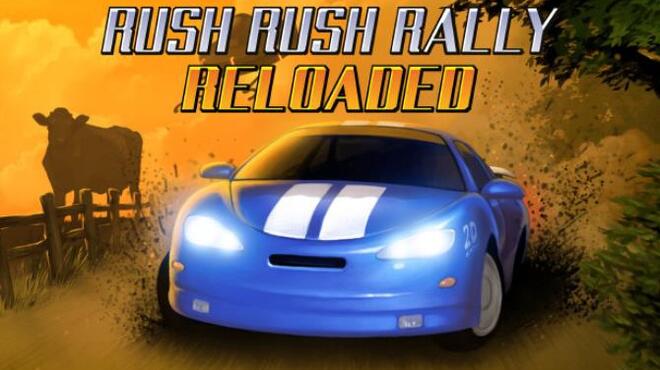 تحميل لعبة Rush Rush Rally Reloaded مجانا