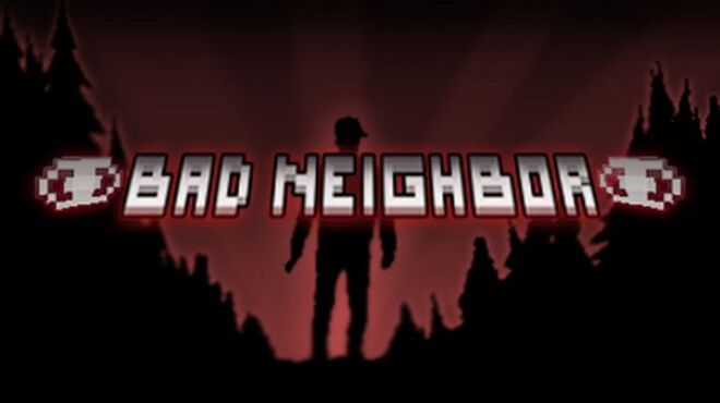 تحميل لعبة Bad Neighbor مجانا