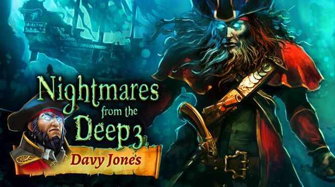 تحميل لعبة Nightmares from the Deep 3: Davy Jones مجانا