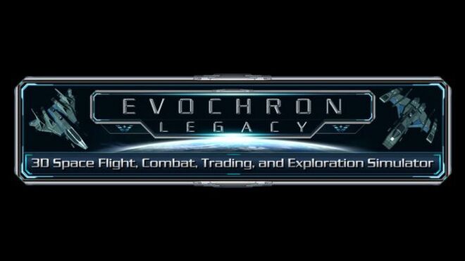 تحميل لعبة Evochron Legacy مجانا