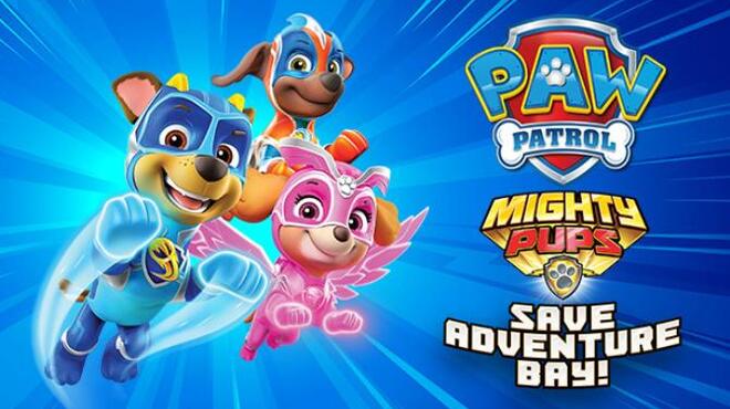 تحميل لعبة PAW Patrol Mighty Pups Save Adventure Bay مجانا
