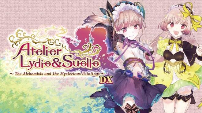 تحميل لعبة Atelier Lydie & Suelle: The Alchemists and the Mysterious Paintings DX (v1.01) مجانا