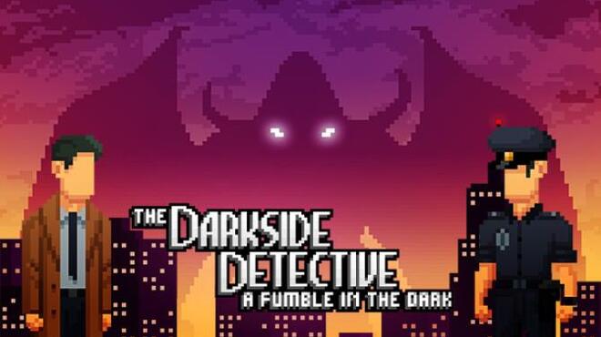 تحميل لعبة The Darkside Detective: A Fumble in the Dark (v1.39.312.4125d) مجانا