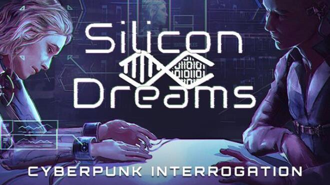تحميل لعبة Silicon Dreams | cyberpunk interrogation (v31.10.2021) مجانا