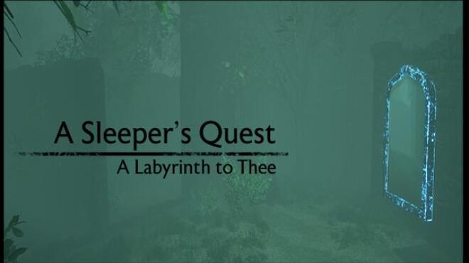 تحميل لعبة A Sleeper’s Quest: A Labyrinth to Thee مجانا