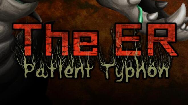 تحميل لعبة The ER: Patient Typhon (v17.07.2021) مجانا