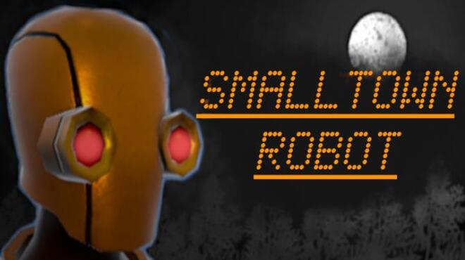 تحميل لعبة Small Town Robot مجانا