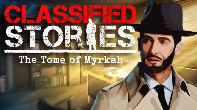 تحميل لعبة Classified Stories: The Tome of Myrkah مجانا