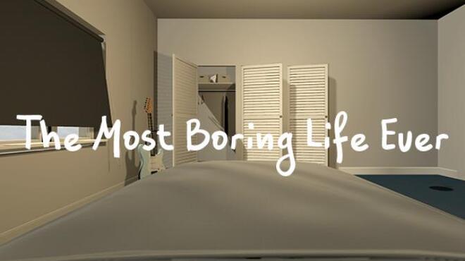 تحميل لعبة The Most Boring Life Ever مجانا