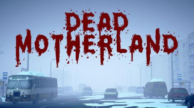 تحميل لعبة Dead Motherland: Zombie Co-op مجانا