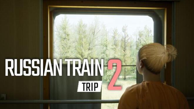 تحميل لعبة Russian Train Trip 2 مجانا