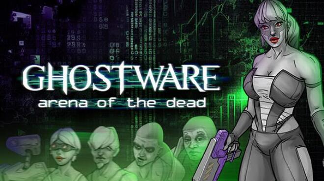 تحميل لعبة GHOSTWARE: Arena of the Dead مجانا