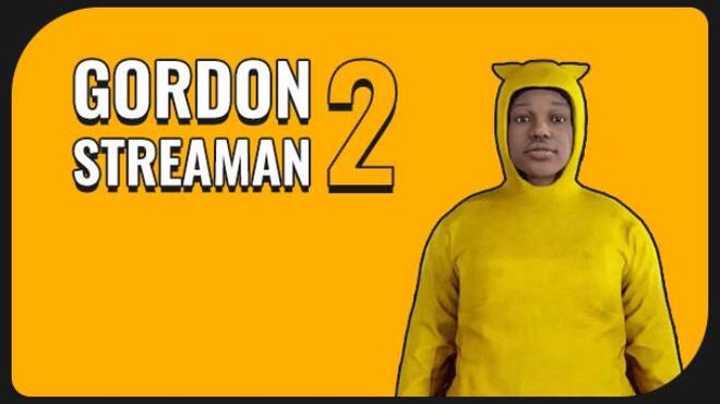 تحميل لعبة Gordon Streaman 2 مجانا