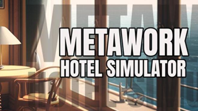 تحميل لعبة Metawork – Hotel Simulator مجانا