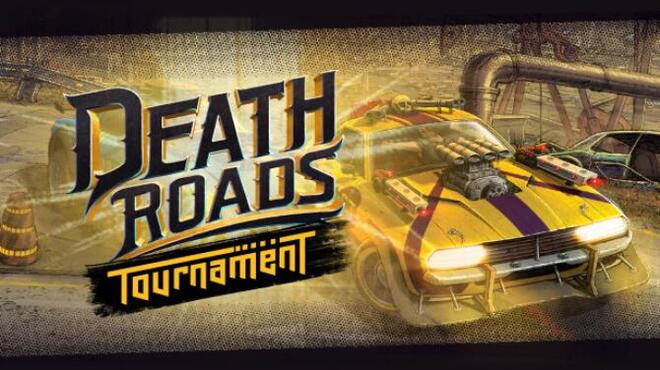 تحميل لعبة Death Roads: Tournament (v0.9.3.89) مجانا