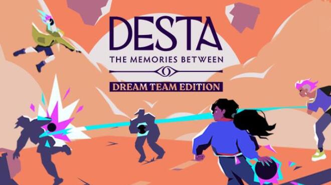 تحميل لعبة Desta: The Memories Between (Dream Team Edition) مجانا