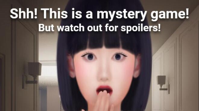 تحميل لعبة Shh! This is a mystery game! But watch out for spoilers مجانا