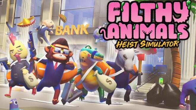 تحميل لعبة Filthy Animals | Heist Simulator (v1.1.01) مجانا